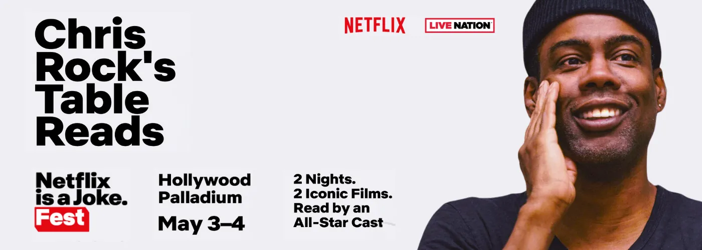 Netflix Is A Joke Festival Chris Rock's Table Reads Tickets 4th May