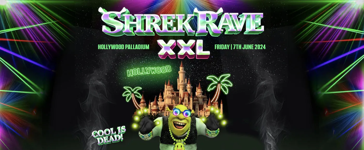 Shrek Rave Tickets 7th June Hollywood Palladium Hollywood Palladium