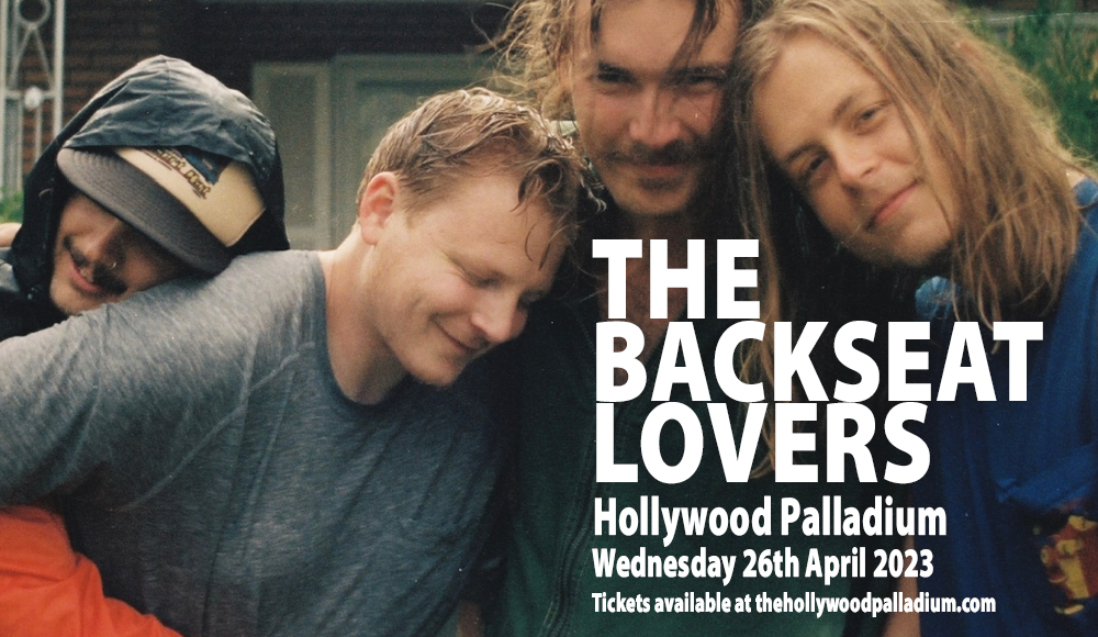 The Backseat Lovers Tickets 26th April Hollywood Palladium