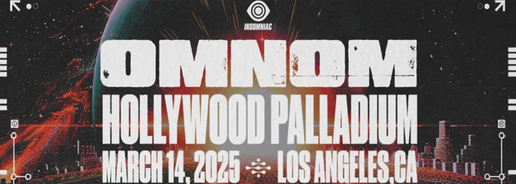 Omnom at Hollywood Palladium