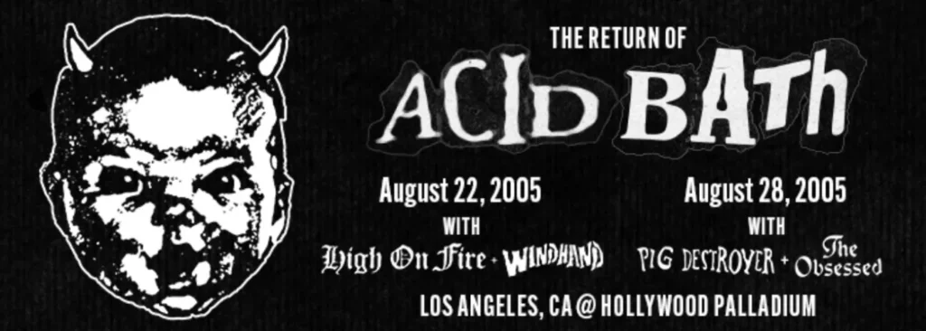 Acid Bath at Hollywood Palladium